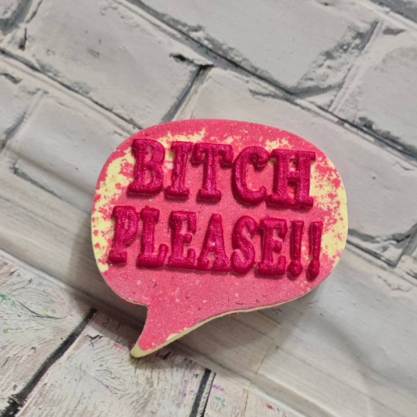 BITCH PLEASE | Foaming Bath Bomb