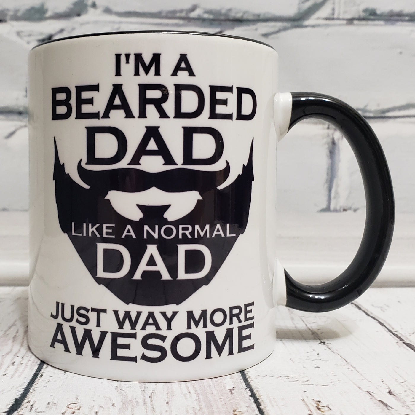 I'm a Bearded Dad, Just Like a Regular Dad But More Awesome.