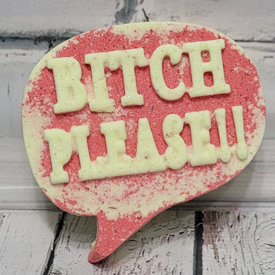 BITCH PLEASE | Foaming Bath Bomb
